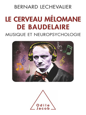 cover image of Le Cerveau mélomane de Baudelaire